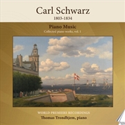 Buy Carl Schwarz - Collected Piano Works Vol. 1