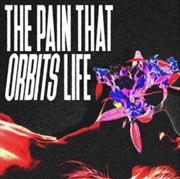 Buy The Pain That Orbits Life
