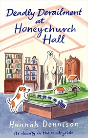 Buy Deadly Derailment at Honeychurch Hall