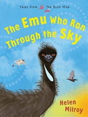 Buy The Emu Who Ran Through the Sky