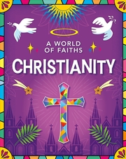 Buy A World of Faiths: Christianity