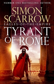 Buy Tyrant of Rome (Eagles of the Empire 24)