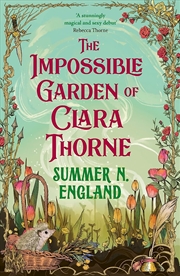 Buy The Impossible Garden of Clara Thorne