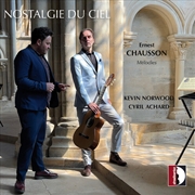 Buy Ernest Chausson: Nostalgie du Ciel