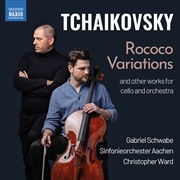 Buy Tchaikovsky: Rococo Variations; Works for Cello & Orchestra