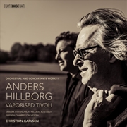Buy Hillborg: Orchestral & Concertante Works Vol. 1