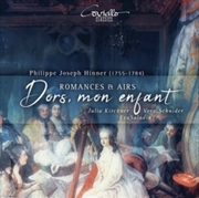 Buy Philipp Joseph Hinner: Dors / Mon Enfant - Romances And Airs