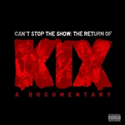 Buy Can't Stop The Show: The Return Of Kix