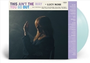 Buy This Ain't The Way You Go Out