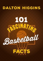 Buy 101 Fascinating Basketball Facts