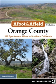 Buy Afoot & Afield: Orange County