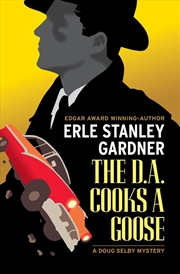 Buy The D.A. Cooks a Goose