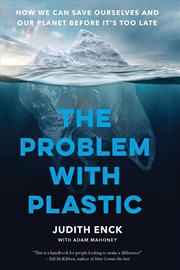 Buy The Problem with Plastic