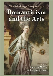 Buy The Edinburgh Companion to Romanticism and the Arts