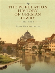 Buy The Population History of German Jewry 18151939