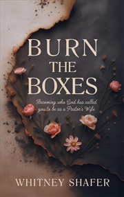 Buy Burn the Boxes