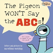 Buy The Pigeon WON'T Say ABC!