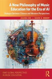 Buy A Philosophy of Music Education for the Era of AI