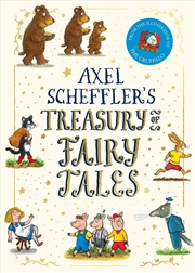 Buy Axel Scheffler's Treasury of Fairy Tales