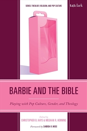 Buy Barbie and the Bible: Playing with Pop Culture, Gender, and Theology