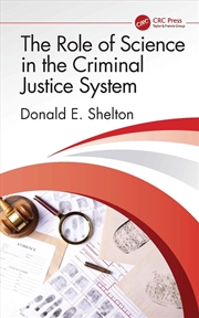 Buy The Role Of Science In The Criminal Justice System