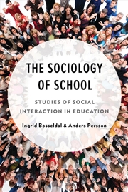 Buy The Sociology of School: Studies of Social Interaction in Education