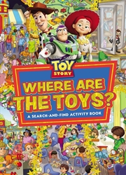 Buy Toy Story: Where are The Toys? A Search-and-Find Activity Book