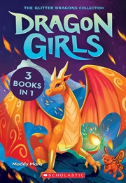 Buy Dragon Girls: The Glitter Dragons Collection (3 Books in 1: First Three Books)
