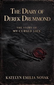Buy The Diary of Derek Drummond : The Story of My Cursed Life
