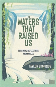 Buy The Waters That Raised Us