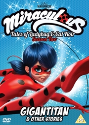 Buy Miraculous - Tales of Ladybug and Cat Noir - Gigantian and Other Stories (REGION 2)