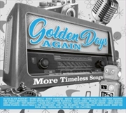 Buy Golden Days Again: More Timeless Songs