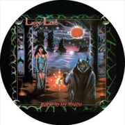 Buy Burn To My Touch - Picture Disc Vinyl