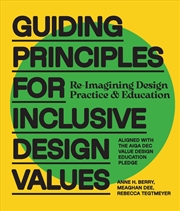 Buy Guiding Principles for Inclusive Design Values