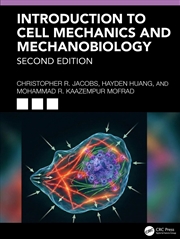 Buy Introduction to Cell Mechanics and Mechanobiology