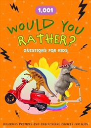 Buy 1,001 Would You Rather Questions for Kids