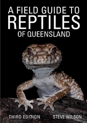 Buy A Field Guide To Reptiles Of Queensland