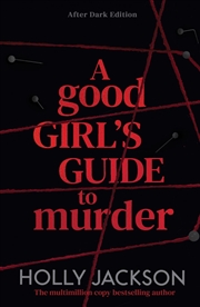Buy A Good Girl's Guide To Murder After Dark Edition