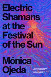 Buy Electric Shamans at the Festival of the Sun
