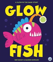 Buy Glow Fish - A glow-in-the-dark story