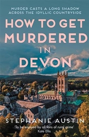 Buy How to Get Murdered in Devon