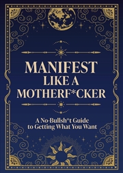Buy Manifest Like a Motherf*cker