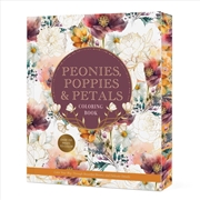 Buy Peonies, Poppies & Petals Coloring Book