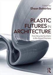 Buy Plastic Futures in Architecture