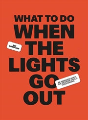 Buy What to Do When the Lights Go Out