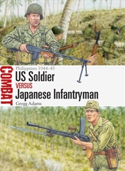 Buy US Soldier vs Japanese Infantryman : Philippines 1944–45