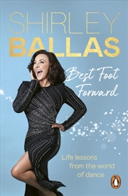 Buy Best Foot Forward : Life lessons from the world of dance