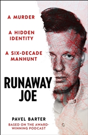 Buy Runaway Joe : A Murder, A Hidden Identity, A Six-Decade Manhunt