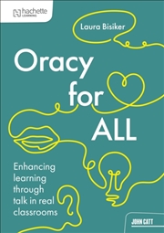 Buy Oracy for all : Enhancing learning through talk in real classrooms