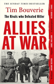 Buy Allies at War : The Rivals Who Defeated Hitler